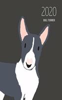 2020 Bull Terrier: Dated Weekly Planner With To Do Notes & Dog Quotes - Bull Terrier Black White