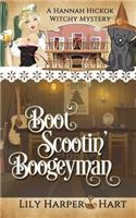 Boot Scootin' Boogeyman: (A Hannah Hickok Witchy Mystery)