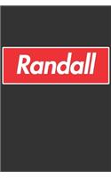 Randall: Randall Planner Calendar Notebook Journal, Personal Named Firstname Or Surname For Someone Called Randall For Christmas Or Birthdays This Makes The 