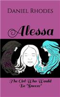 Alessa: The Girl Who Would Be "Sneeze"