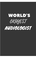 World's Okayest Audiologist Notebook