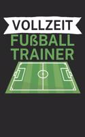 Vollzeit Fußball Trainer