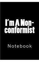 I'm A Non-conformist
