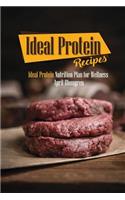 Ideal Protein Recipes: Ideal Protein Nutrition Plan for Wellness