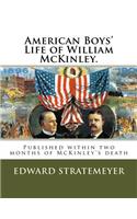 American Boys' Life of William McKinley.