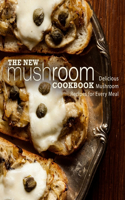 The New Mushroom Cookbook