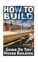 How To Build