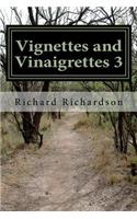 Vignettes and Vinaigrettes: Volume Three (2014 to 2018)(3 Vignettes and Vinaigrettes)