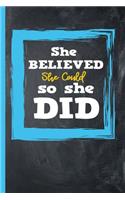 She Believed She Could So She Did