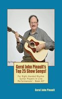 Geral John Pinault's Top 25 Show Songs!: For Right-Handed Rhythm Guitar Players in Live Performances! - Book #27