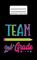 Team 2nd Grade: Back To School Composition Notebook, Wide Ruled, 100 Pages 7.44 x 9.69 - Elementary - Second Grade - Home School
