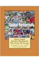 Study Guide Student Workbook The Great Pet Escape: Comics in the Classroom(Comics in the Classroom)