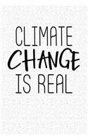 Climate Change Is Real