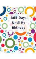 365 Days Until My Birthday