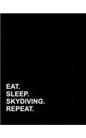 Eat Sleep Skydiving Repeat: Appointment Book 2 Columns(2 Appointment Book 2 Columns)