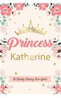 Princess Katherine a Daily Diary for Girls