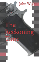 The Reckoning Time