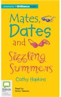 Mates, Dates and Sizzling Summers