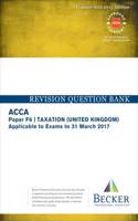 ACCA Approved - F6 Taxation UK - Finance Acts 2015 (FA2015 and Finance Act 2015): No. 2 Revision Question Bank (September 2016 to March 2017 Exams)(ACCA)
