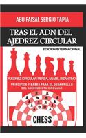 Tras El Adn del Ajedrez Circular