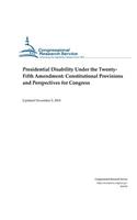 Presidential Disability Under the Twentyfifth Amendment