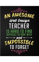 An Awesome Web Design Teacher Is Hard to Find Difficult to Part with and Impossible to Forget