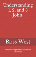 Understanding 1, 2, and 3 John