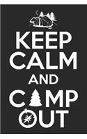 Keep Calm and Camp Out