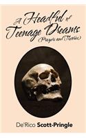 A Headful of Teenage Dreams (Prayers and Theories)