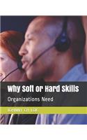 Why Soft or Hard Skills