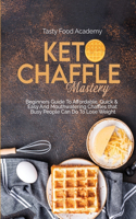 Keto Chaffles Mastery