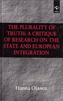 The Plurality of Truth: A Critique of Research on the State and European Integration