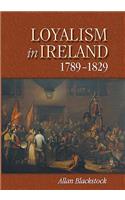 Loyalism in Ireland, 1789-1829