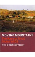 Moving Mountains: The Race to Treat Global AIDS