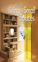 Stylish Living in Small Spaces: (English)
