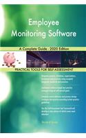 Employee Monitoring Software A Complete Guide - 2020 Edition