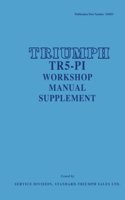 Triumph TR5 P1 Workshop Manual Supplement: (Official Workshop Manuals)