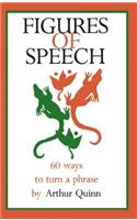 Figures of Speech: 60 Ways To Turn A Phrase(English)