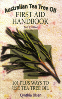 Australian Tea Tree Oil First Aid Handbook