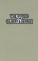 The Words of Gilbert & George
