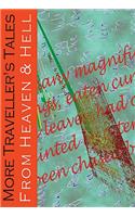 More Traveller's Tales from Heaven and Hell