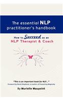 The Essential Nlp Practitioner's Handbook