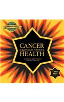 Cancer Is Great for Your Health