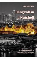 Bangkok in a Nutshell