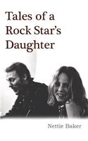 Tales Of A Rock Star's Daughter