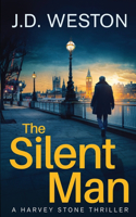 The Silent Man: A British Detective Crime Thriller(1 The Harvey Stone Thriller)