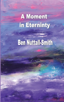Moment in Eternity