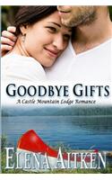 Goodbye Gifts: A Castle Mountain Lodge Romance: (English)