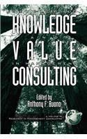 Developing Knowledge and Value in Management Consulting (PB)