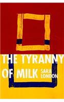 The Tyranny of Milk